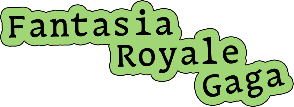 Fantasia Royale Gaga
